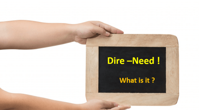 What Is A Dire Need ?