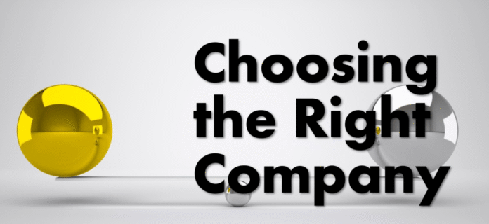 Choosing the right company Choosing the right company